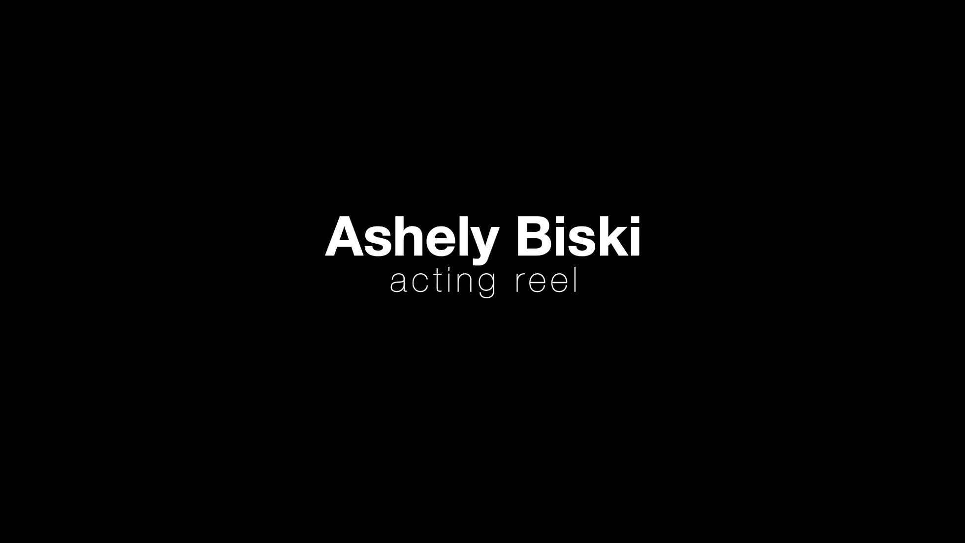 Ashely Biski Reel